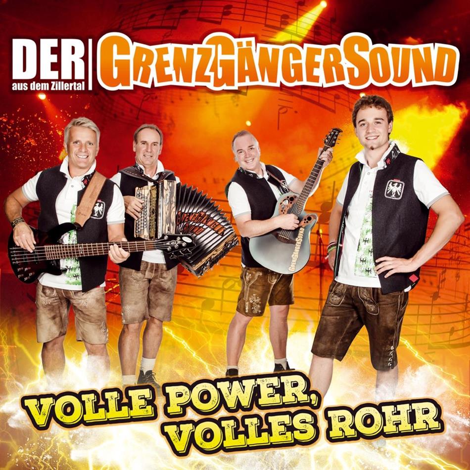 Der Grenzgängersound Aus Dem Zillertal - Volle Power, Volles Rohr