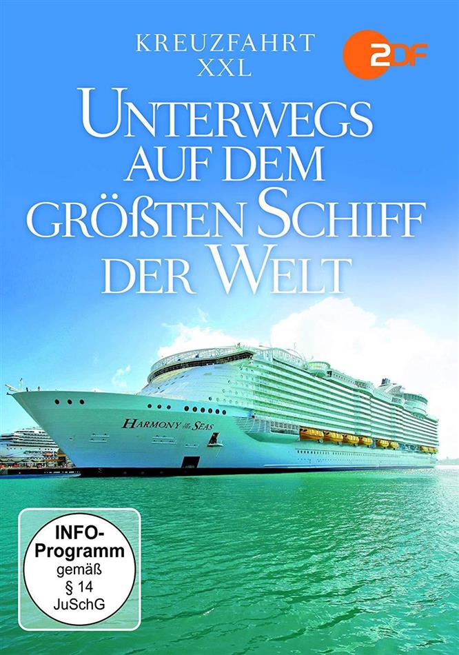 Kreuzfahrt XXL - Unterwegs auf dem grössten Schiff der Welt
