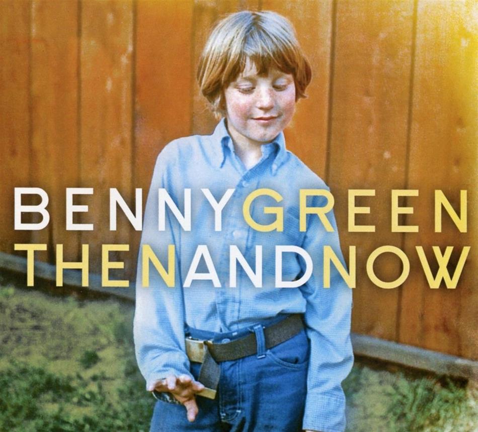 Benny Green - Then and now