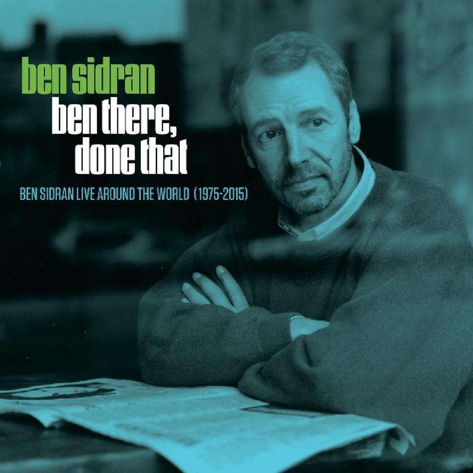 Ben Sidran - Ben There Done That: Live Around The World Édition Deluxe, 3 CD