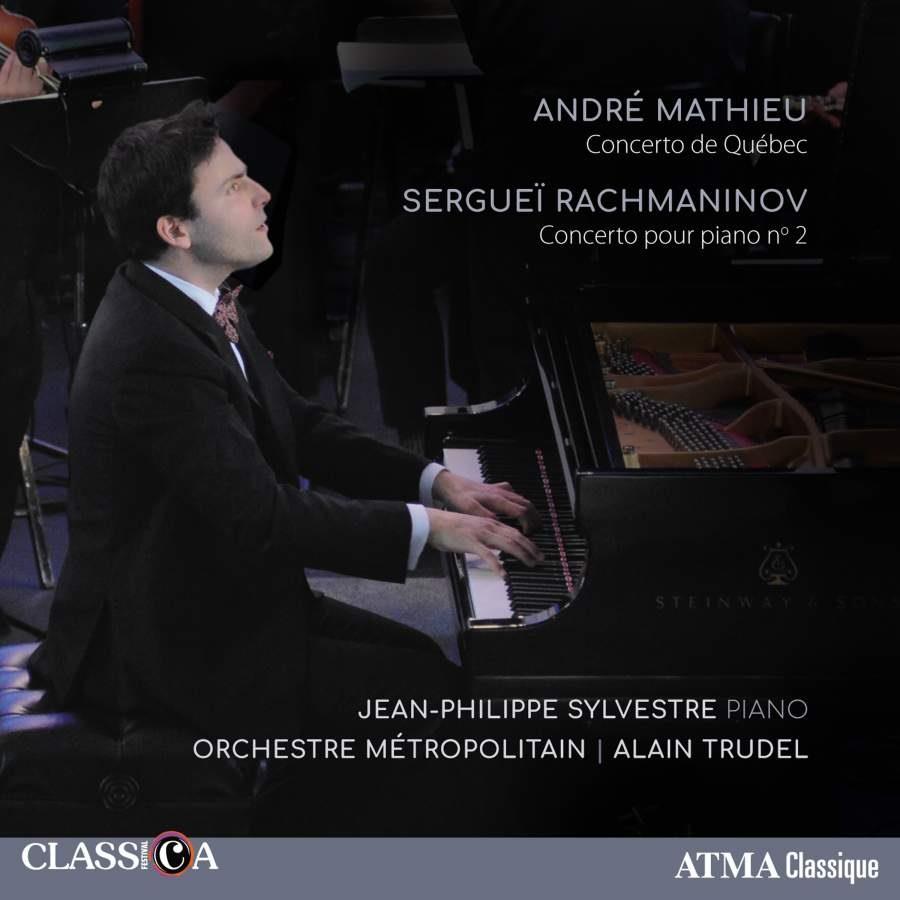 Andre Mathieu, Sergej Rachmaninoff (1873-1943), Alain Trudel & Jean-Philippe Sylvestre - Concerto De Québec / Concerto Pour Piano No. 2