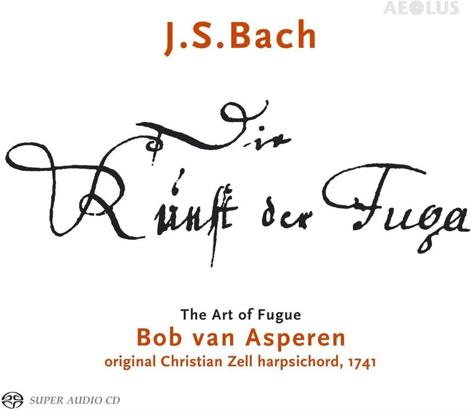 Johann Sebastian Bach (1685-1750) & Bob van Asperen - Die Kunst Der Fuge BWV 1080 Hybrid SACD