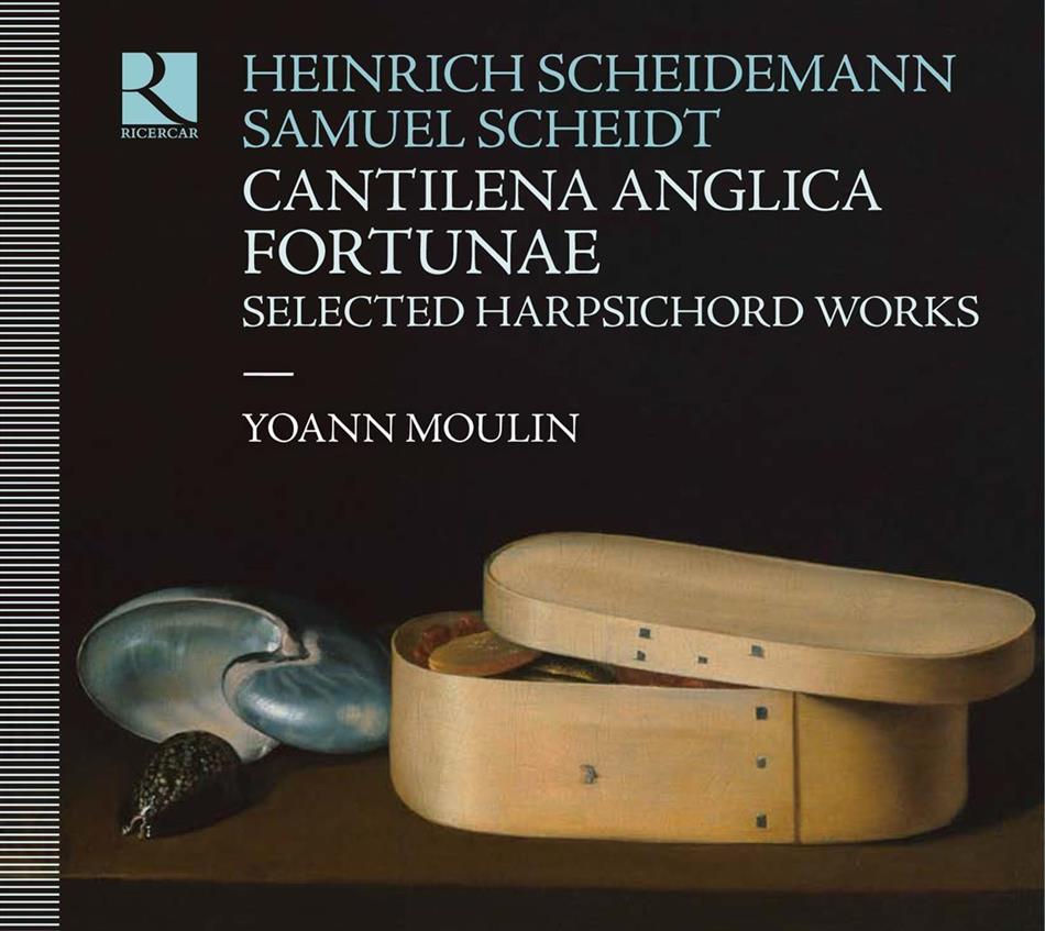 Heinrich Scheidemann (1595-1663), Samuel Scheidt (1587-1654) & Yoann Moulin - Cantilena Anglica Fortunae - Selected Harpsichord Works