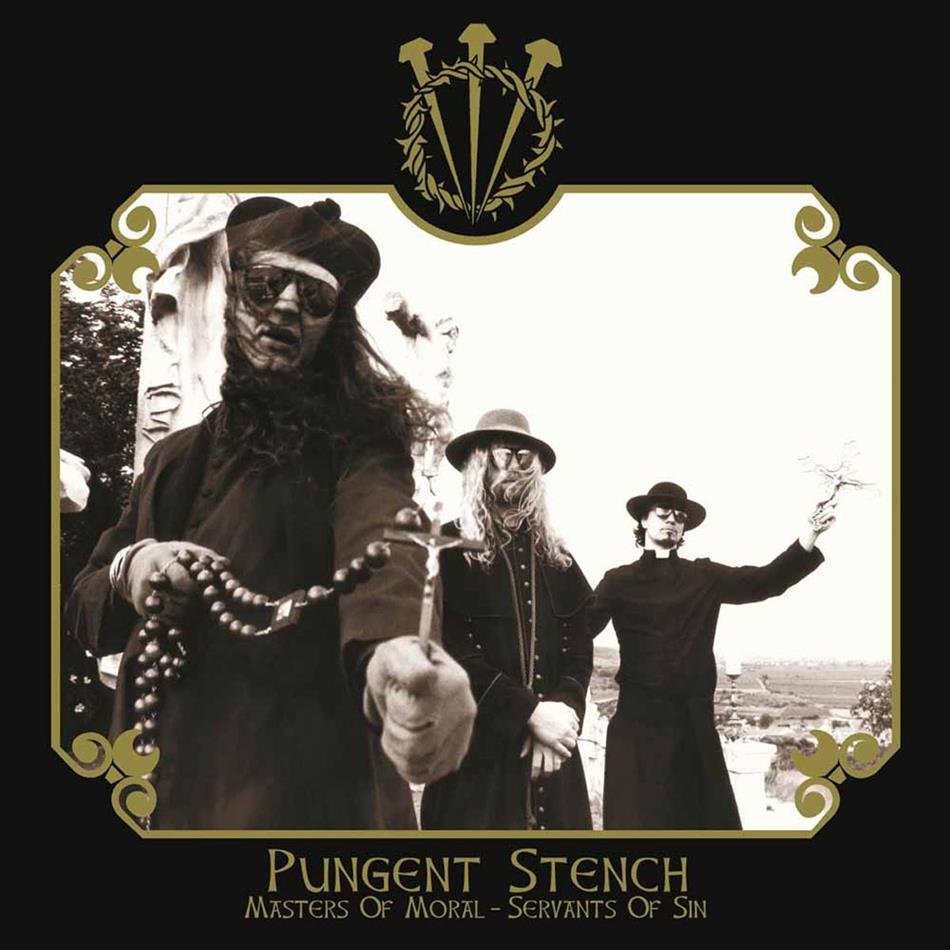 Pungent Stench - Malcers Of Moral - Servants Of Sin