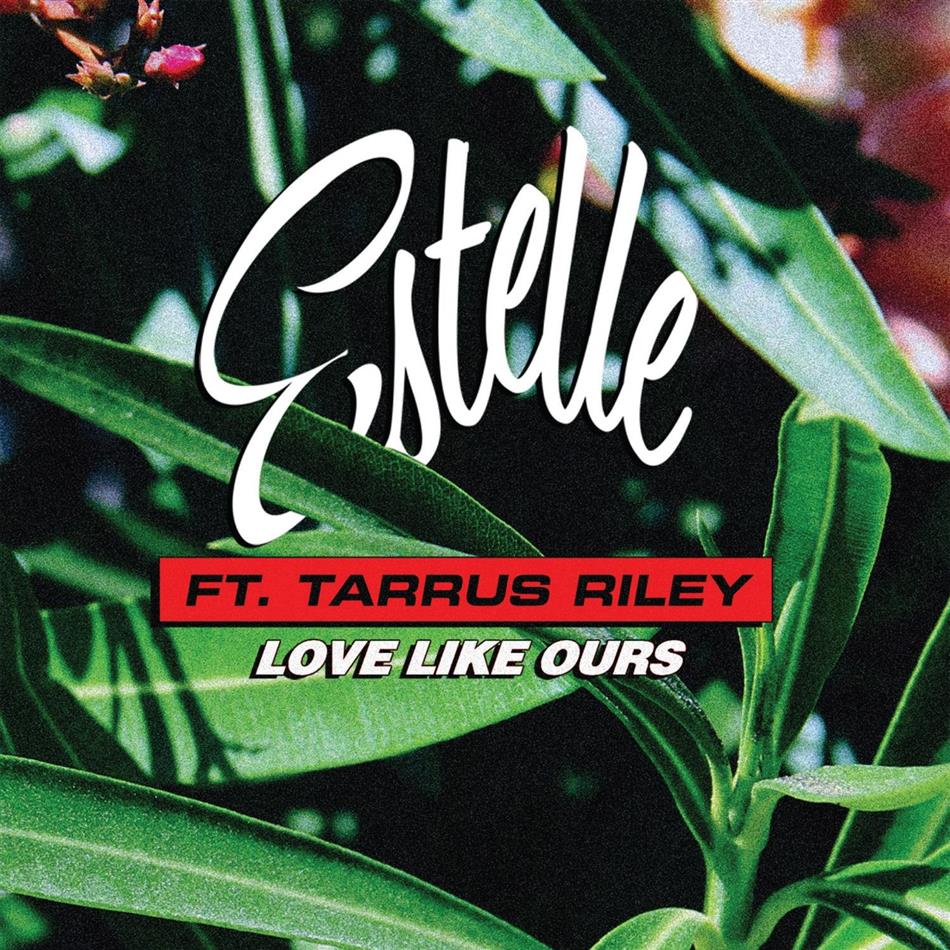 Estelle feat. Tarrus Riley - Love Like Ours 12" Maxi