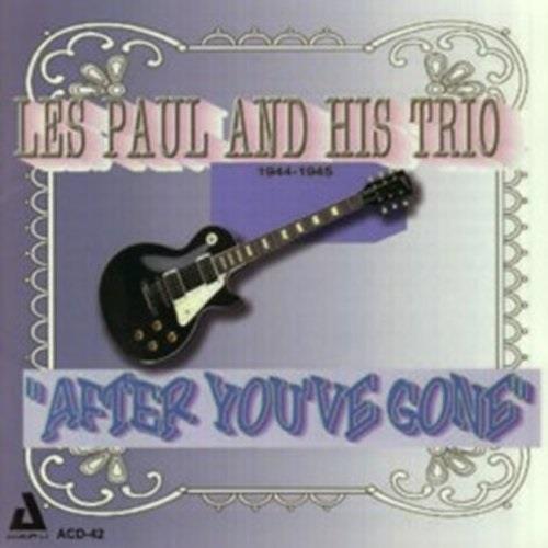 Les Paul - After You've Gone 1944-1945 2018 Reissue, LP