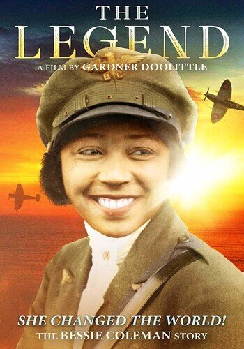 The Legend - The Bessie Coleman Story (2018)