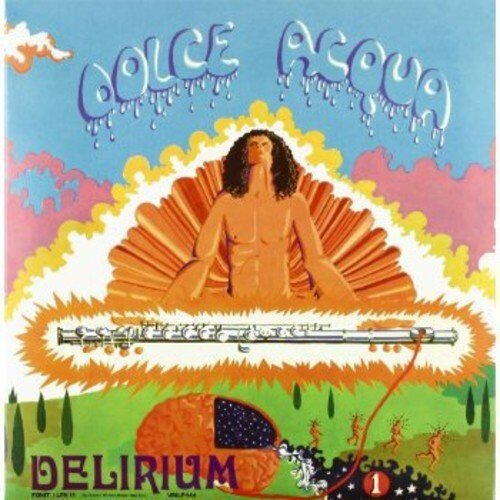 Delirium - Dolce Acqua 2018 Reissue, LP