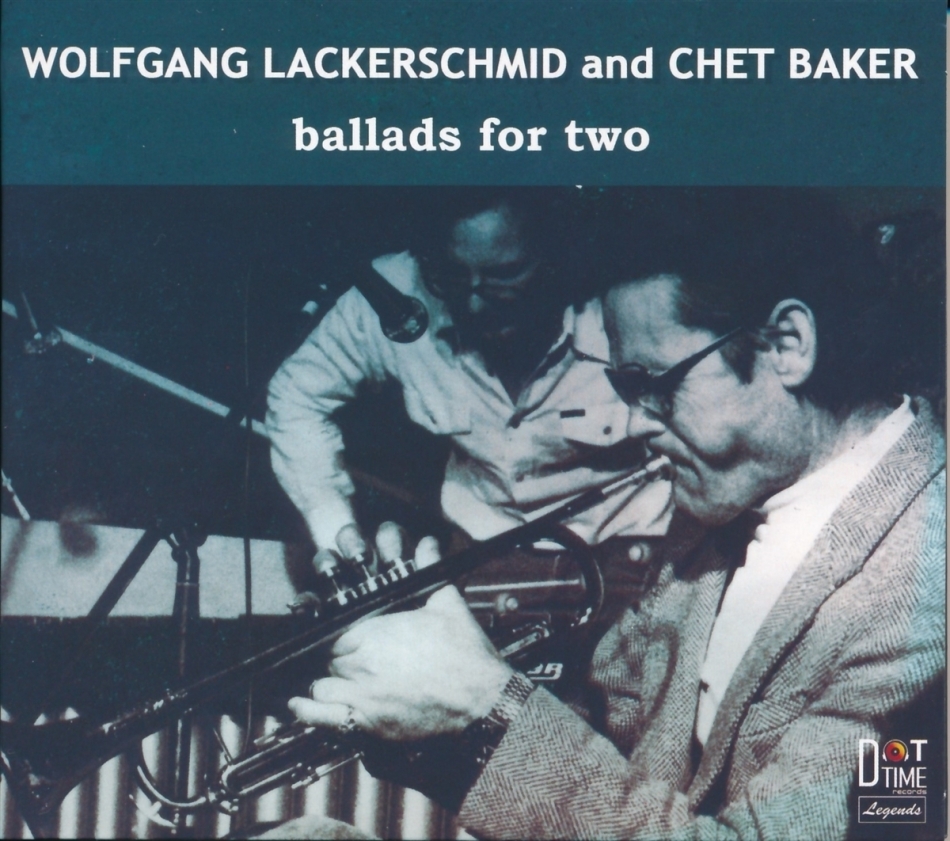 Baker Chet/Wolfgang Lackerschmid - Ballads For Two 2018 Release
