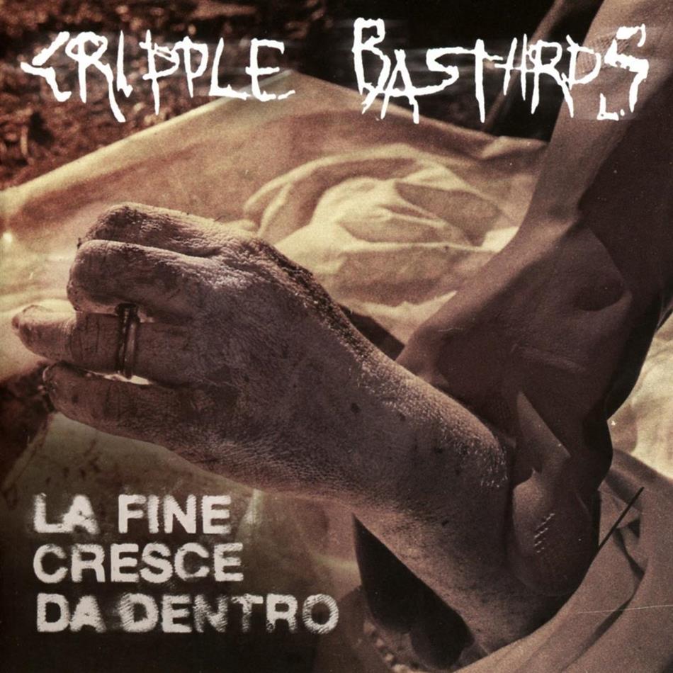 Cripple Bastards - Fine Cresce Da Dentro