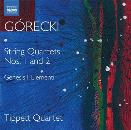 Tippett Quartet & Henryk Mikolaj G&oacute;recki (1933-2010) - String Quartets 1 & 2 - Genesis I: Elementi