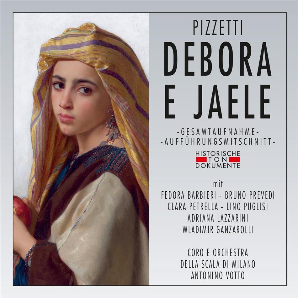 Orchestra Della Scala di Milano, Fedora Barbieri, Bruno Prevedi, Clara Petrella, Ildebrando Pizzetti (1880-1968), … - Debora E Jaele - Italienisch - 1962 Milano 2 CDs