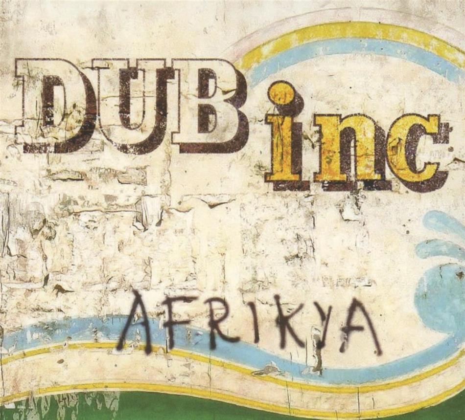 Dub Inc. - Afrikya 2018 Reissue