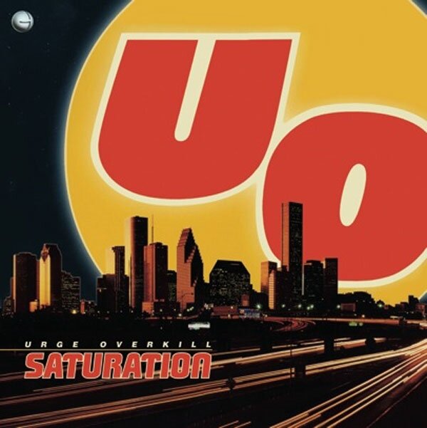 Urge Overkill - Saturation 25Th Anniversary Vinyl Reissue, Blue Vinyl, LP