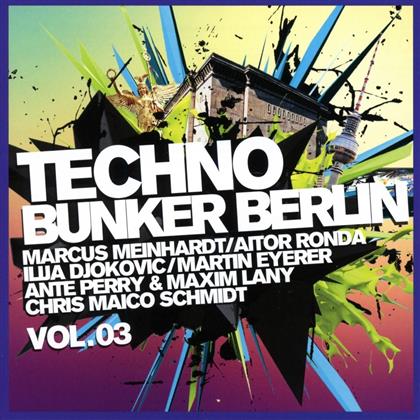 Techno Bunker Berlin Vol. 3 (2 CDs)
