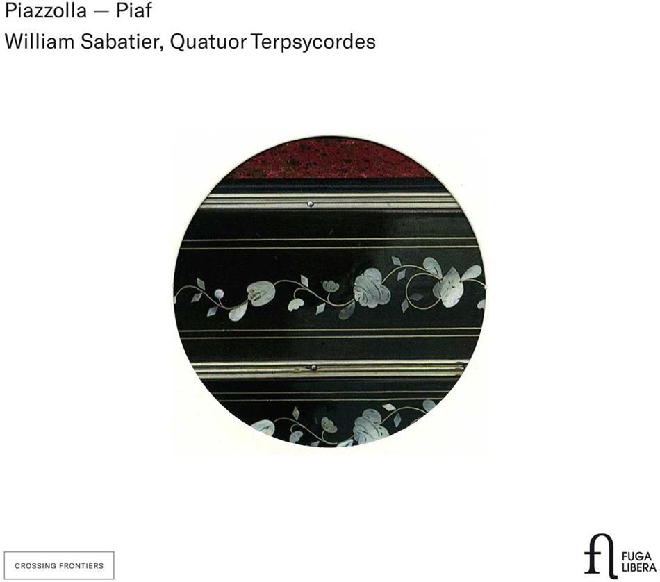 William Sabatier & Quatuor Terpsycordes - Piazzolla - Piaf