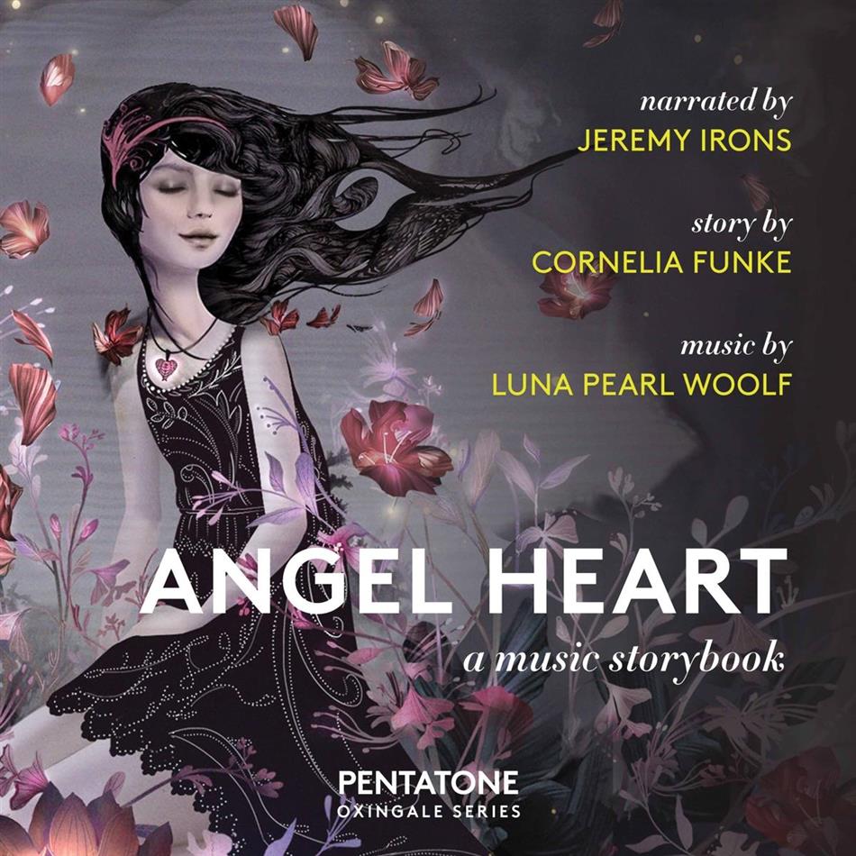 Luna Pearl Woolf (*1973), Jeremy Irons & Cornelia Funke - Angel Heart - A Music Storybook SACD
