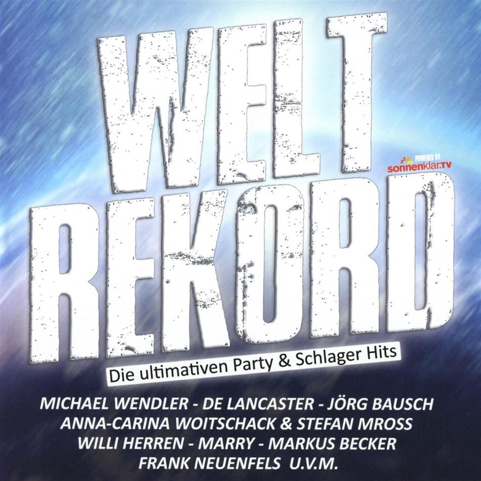 Weltrekord: Die Ultimativen Party- & Schlagerhits