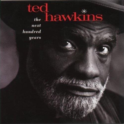 Ted Hawkins - The Next Hundred Years LP