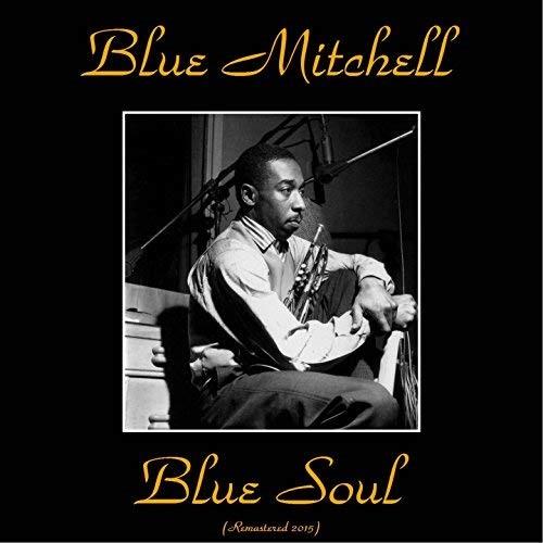 Blue Mitchell - Blue Soul 2018 Reissue, LP