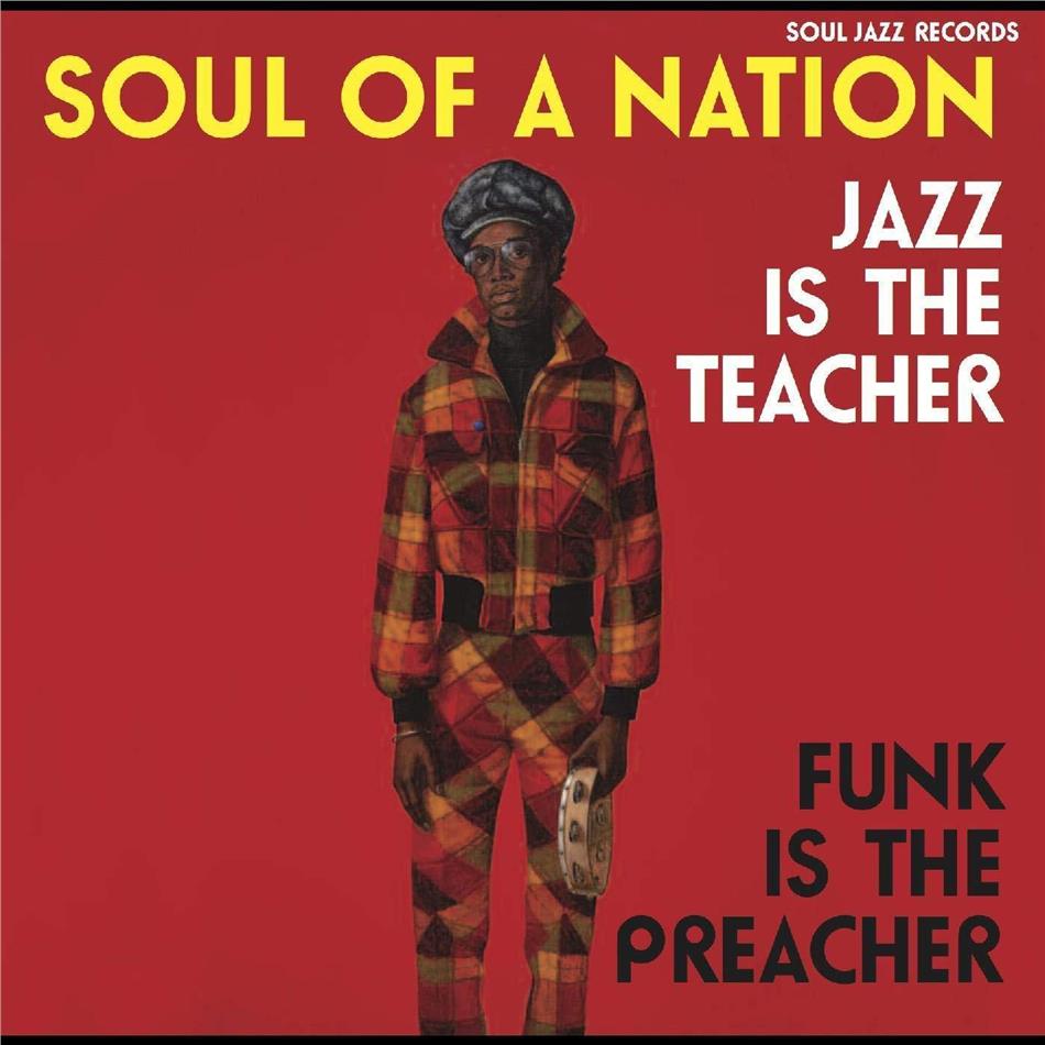 Soul Of A Nation: Jazz Is The Teacher Funk Is The - Soul Jazz Records Presents LP