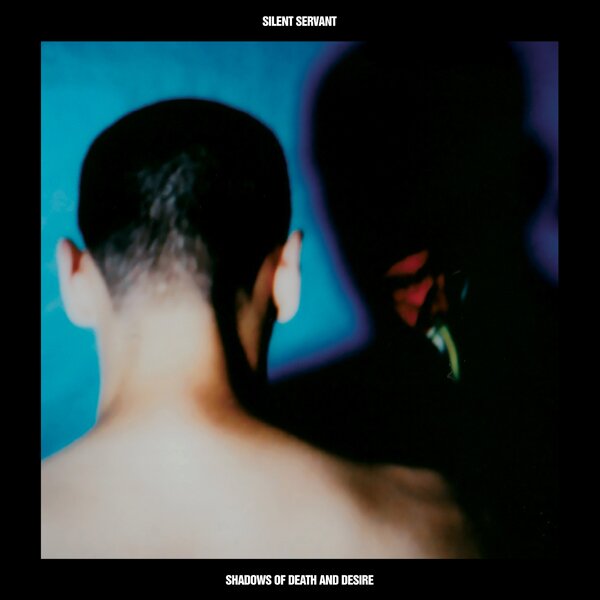 Silent Servant - Shadows Of Death & Desire LP