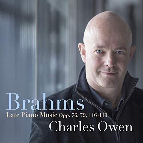 Johannes Brahms (1833-1897) & Charles Owen - Late Piano Music - Opp. 76, 79, 116-119 2 CD
