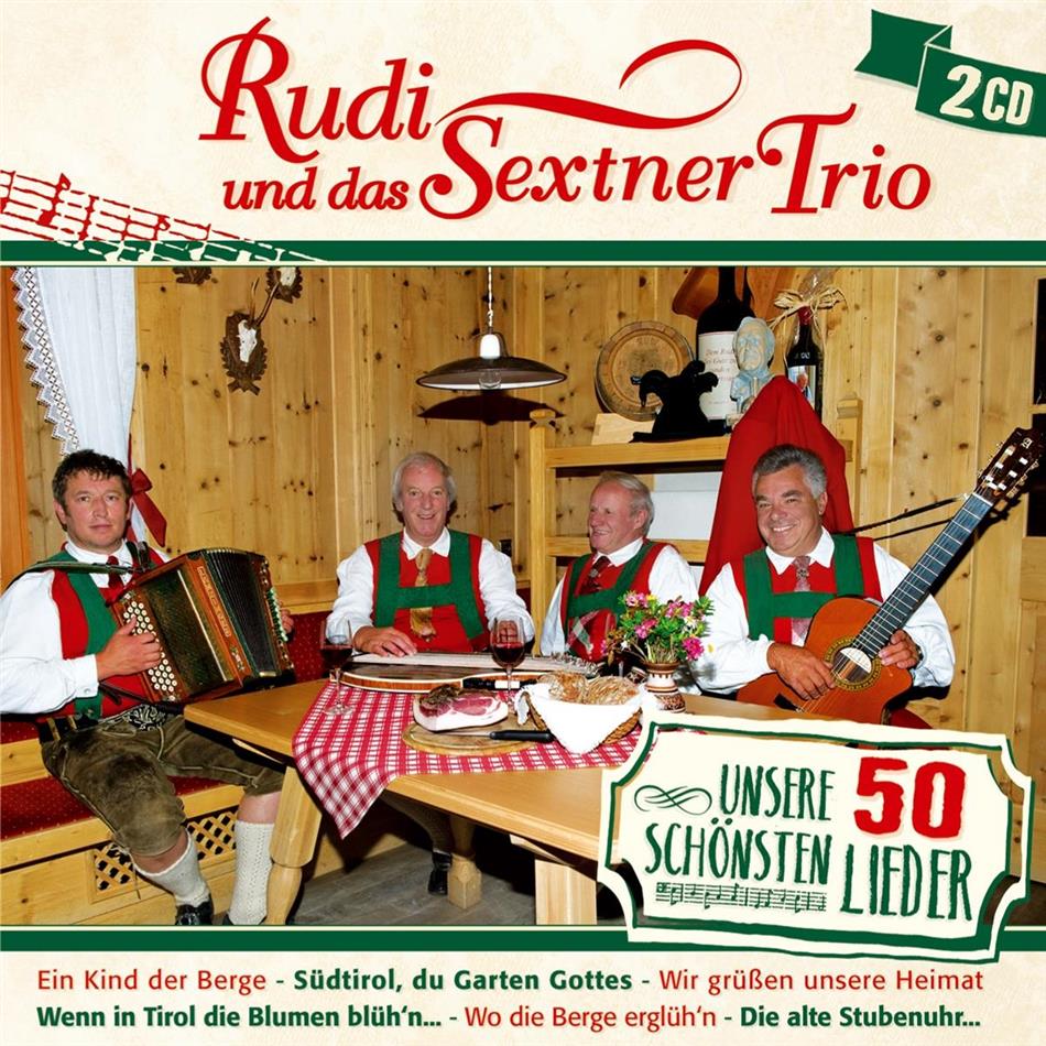 Rudi & Das Sextner Trio - Unsere 50 Schönsten Lieder - Volksmusik Aus Dem Pustertal 2 CDs