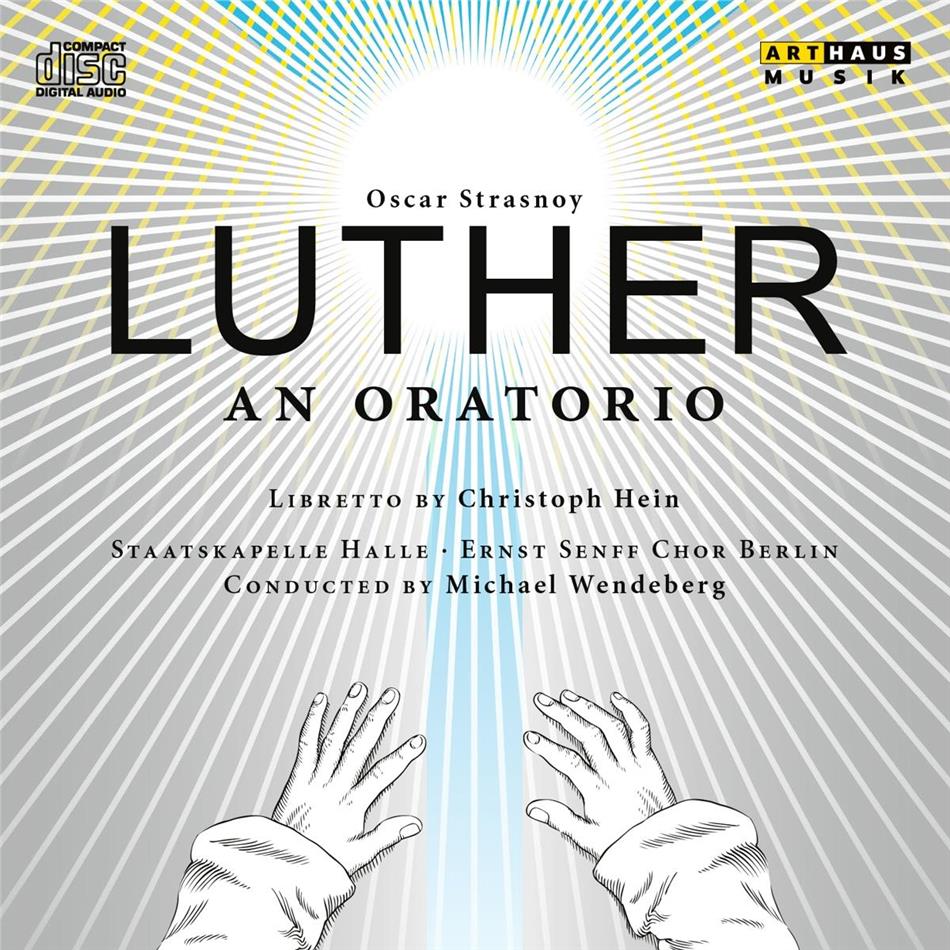 Oscar Strasnoy (*1970), Michael Wendeberg & Staatskapelle Halle - Luther - An Oratorio