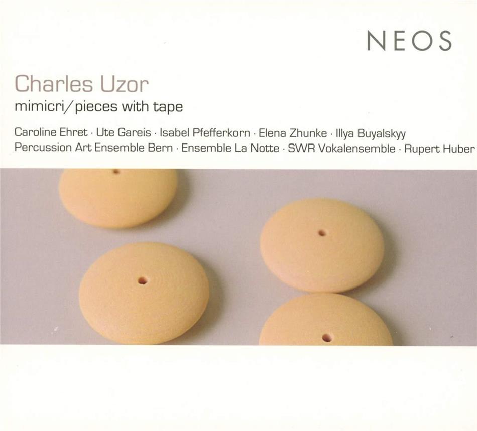 Ute Gareis, Caroline Ehret & Charles Uzor (*1961) - Mimicry/Pieces With Tape 2 CDs