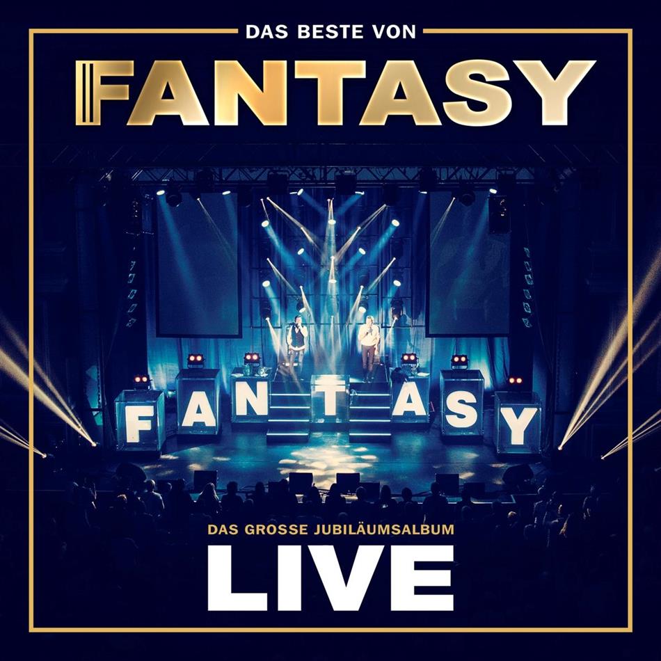 Fantasy (Schlager) - Das Beste von Fantasy - Das große Jubiläumsalbum