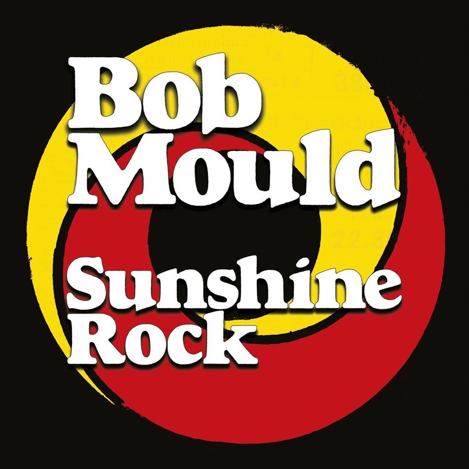Bob Mould (Hüsker Dü/Sugar) - Sunshine Rock LP
