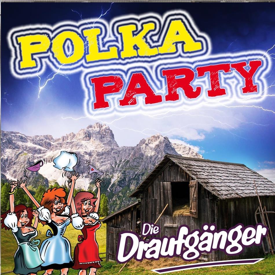 Die Draufgänger - Polkaparty