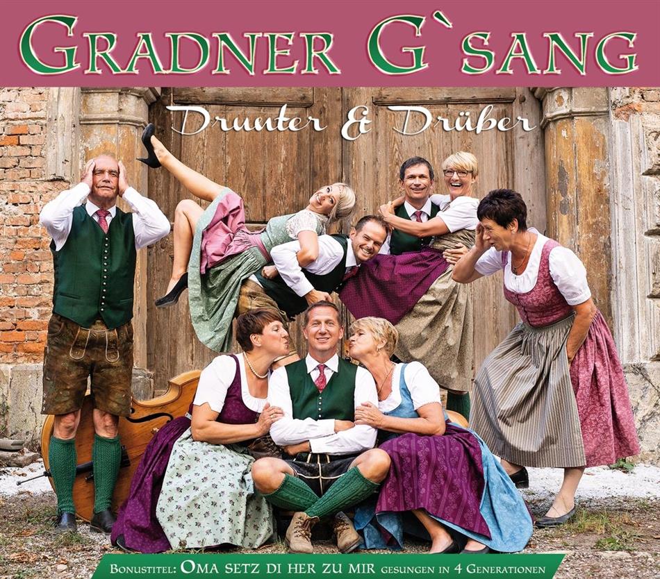 Gradner G'sang - Drunter & Drüber