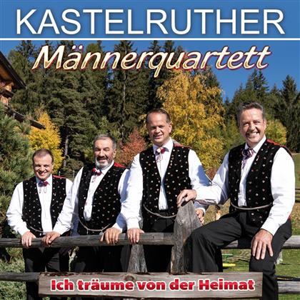 Kastelruther M&auml;nnerquartett - Ich tr&auml;ume von der Heimat