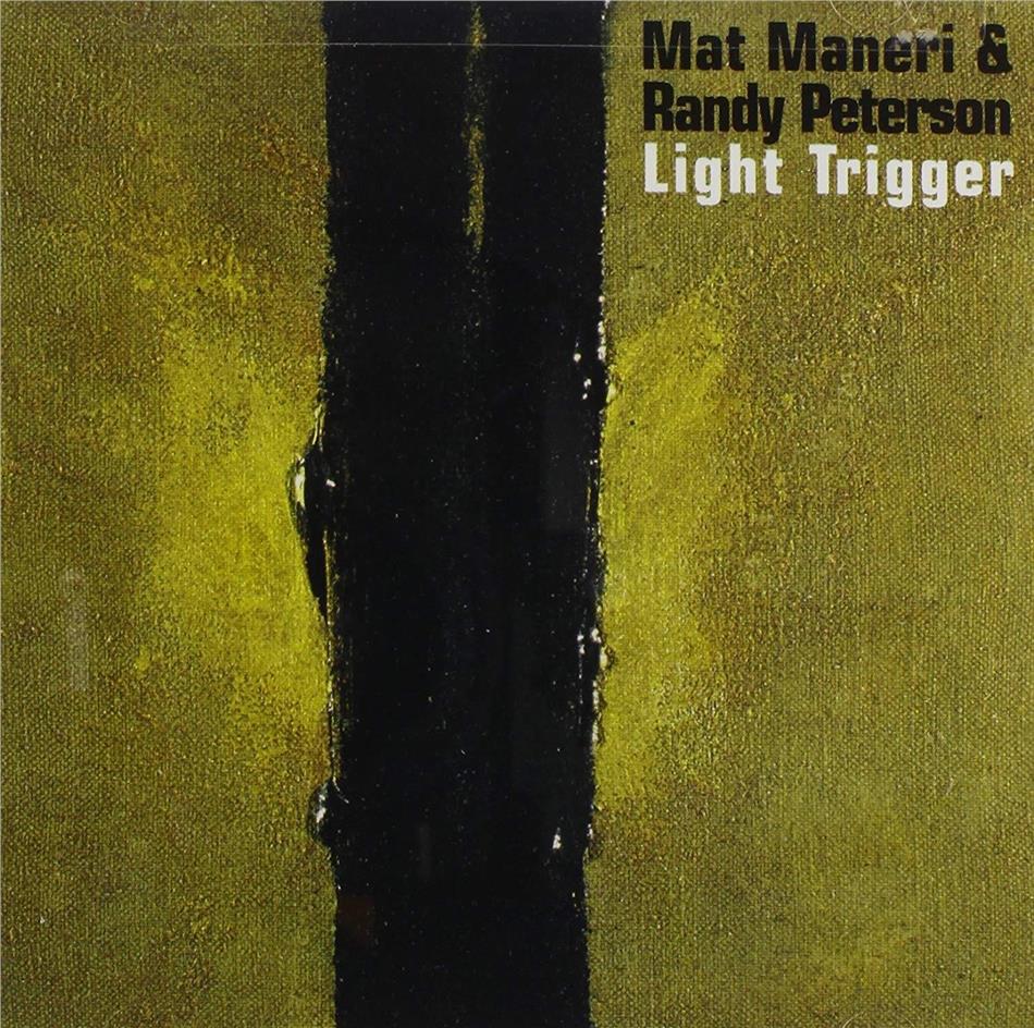 Mat Maneri & Randy Peterson - Light Trigger