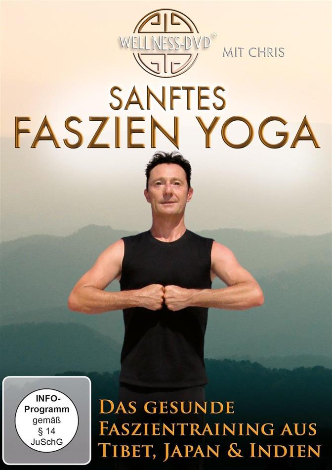 Sanftes Faszien Yoga - Das gesunde Faszientraining aus Tibet, Japan & Indien