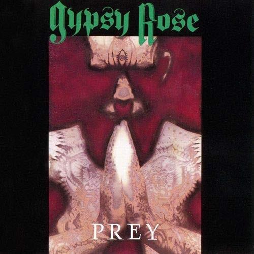 Gypsy Rose - Prey 2018 Reissue, Limited Tour Edition