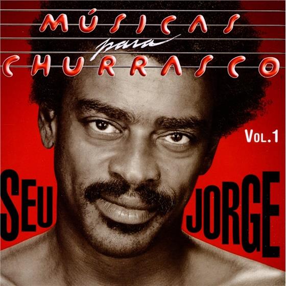 Seu Jorge - Musicas Para Churrasco 1