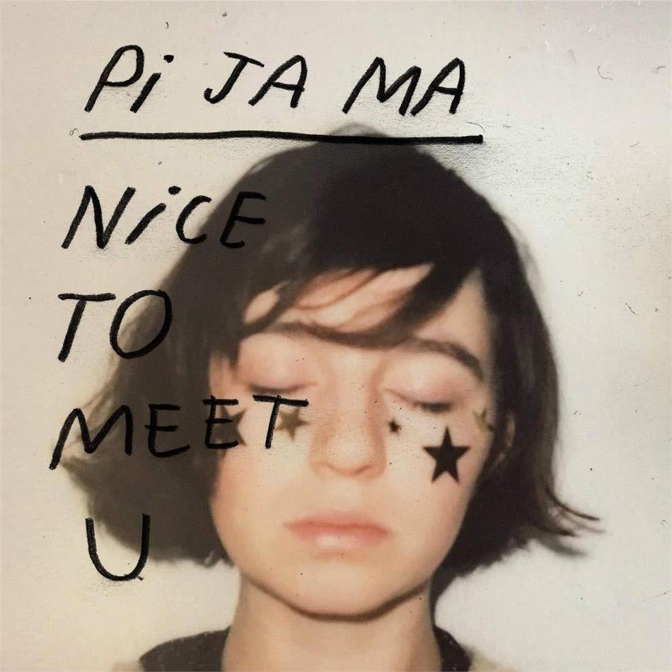 Pi Ja Ma - Nice to meet u