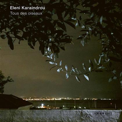 Eleni Karaindrou - Tous Des Oiseaux