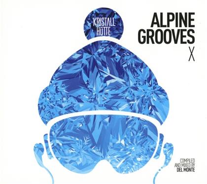 Alpine Grooves Vol. 10 - Kristallh&uuml;tte