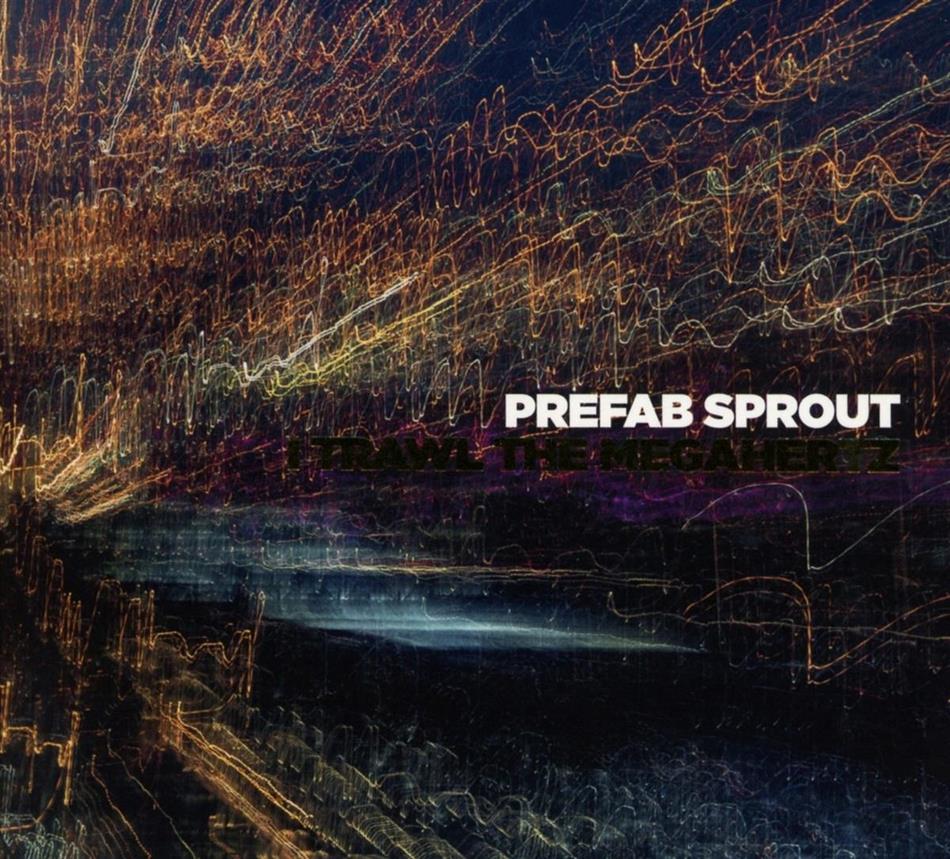 Prefab Sprout - I Trawl The Megahertz 2019 Reissue
