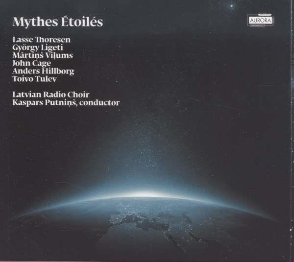 Kaspars Putnins & Latvian Radio Choir - Mythes Etoiles