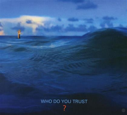 Papa Roach - Who Do You Trust?