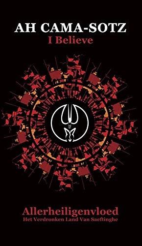 Ah Cama-Sotz - I Believe & Allerheiligenvloed Limited Edition, 2 CDs