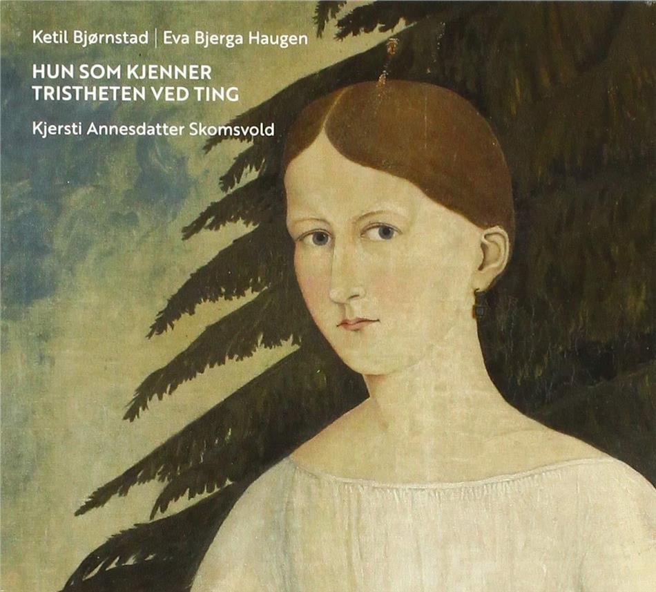 Ketil Björnstad & Eva Bjerga Haugen - Hun Som Kjenner Tristheten Ved Ting