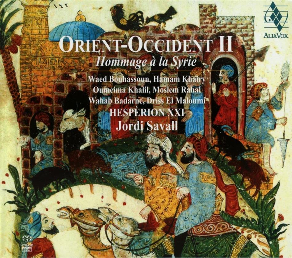 Hespèrion XXI & Jordi Savall - Orient-Occident II - Hommage à la Syrie SACD