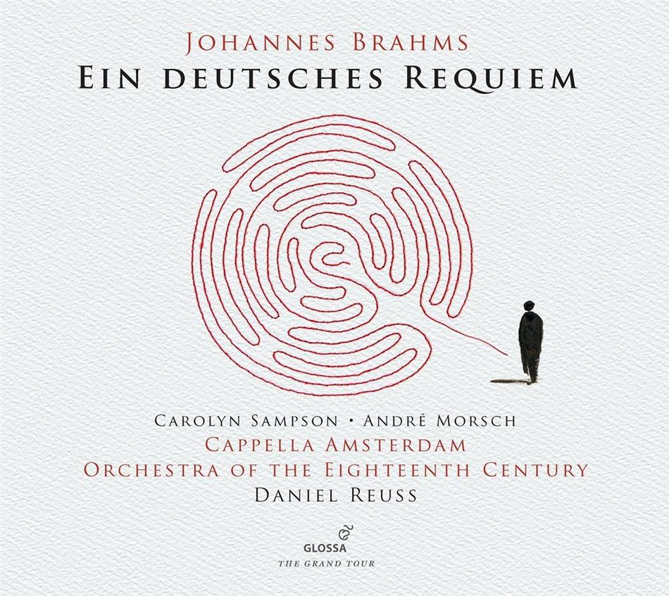 Carolyn Sampson, Orchestra of the Eighteenth Century, Johannes Brahms (1833-1897), Daniel Reuss & Capella Amsterdam - Ein Deutsches Requiem