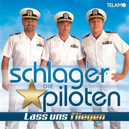Die Schlagerpiloten - Lass uns fliegen